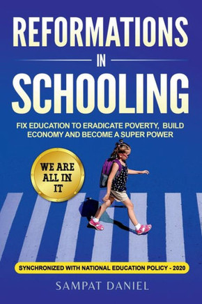 Reformations In Schooling.