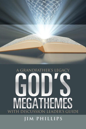 God's Megathemes: A Grandfather's Legacy - 9781973654025