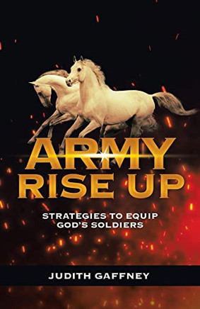 Army Rise Up: Strategies To Equip God?S Soldiers - 9781664246096