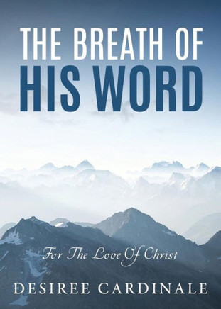 The Breath Of His Word