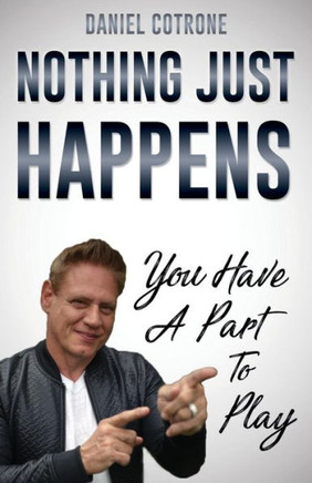 Nothing Just Happens