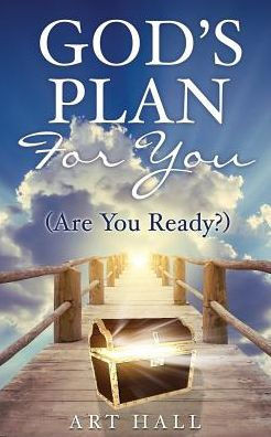 God's Plan For You (Are You Ready?)