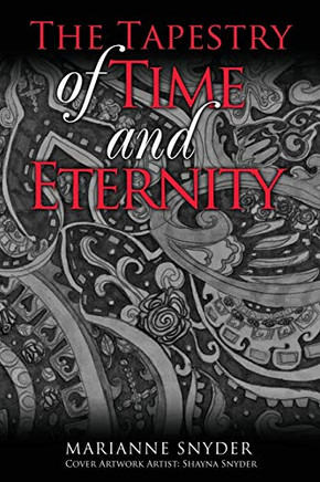 The Tapestry Of Time And Eternity