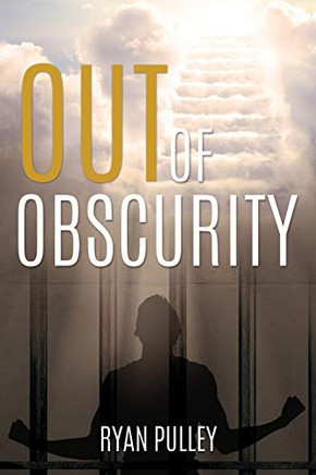 Out Of Obscurity