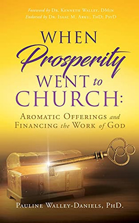 When Prosperity Went To Church: Aromatic Offerings And Financing The Work Of God