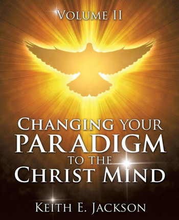 Changing Your Paradigm To The Christ Mind