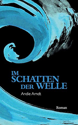 Im Schatten der Welle (German Edition)
