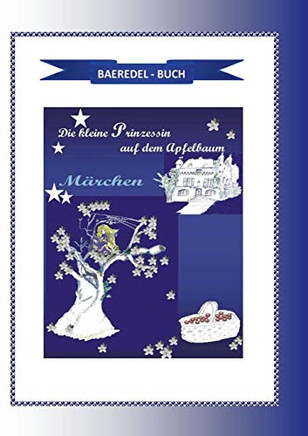 Die kleine Prinzessin auf dem Apfelbaum: Marchen (German Edition)