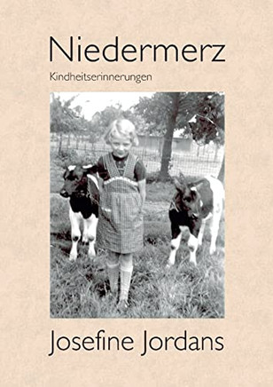 Niedermerz : Kindheitserinnerungen