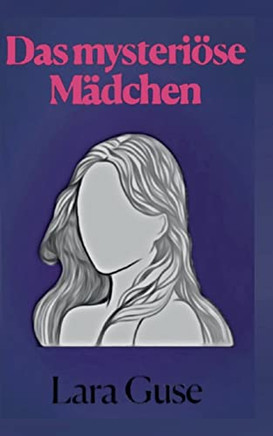 Das Mysteriöse Mädchen: Im Schneefall (German Edition)