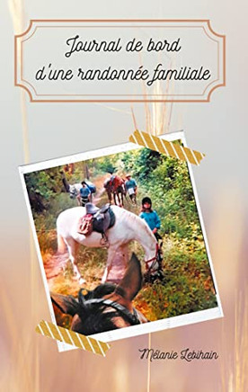 Journal De Bord D'Une Randonnée Familiale (French Edition)