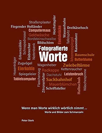Fotografierte Worte (German Edition)