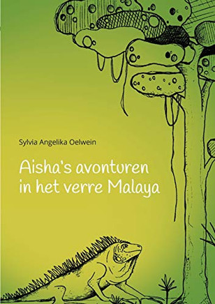 Aisha'S Aventuren In Het Verre Malaya (Dutch Edition)
