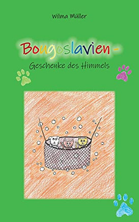 Bougoslavien 10: Geschenke Des Himmels (German Edition)