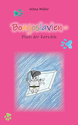 Bougoslavien 14: Fluch der Katzibik (German Edition)