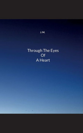 Through The Eyes Of A Heart