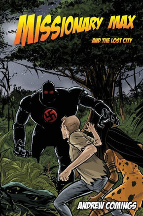 Missionary Max And The Lost City