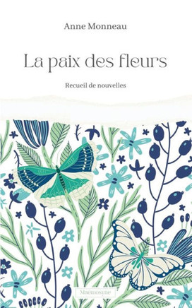 La Paix Des Fleurs (French Edition)