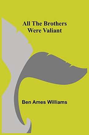 All The Brothers Were Valiant - 9789354948725