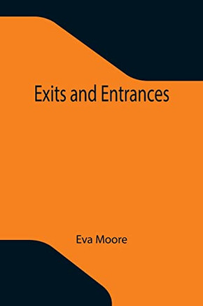 Exits And Entrances