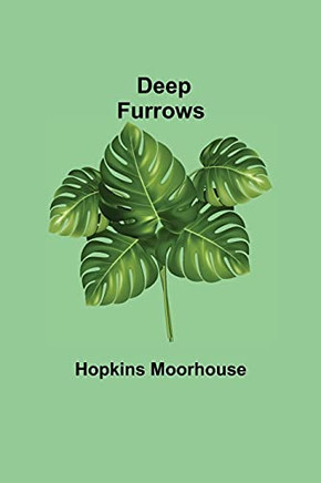 Deep Furrows