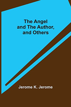The Angel And The Author, And Others