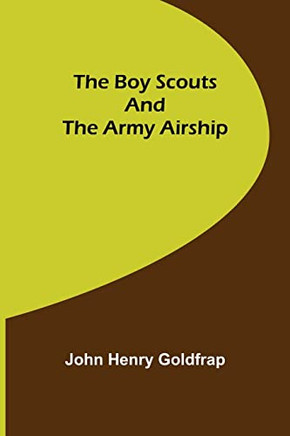 The Boy Scouts And The Army Airship