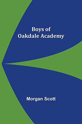 Boys Of Oakdale Academy - 9789355898470