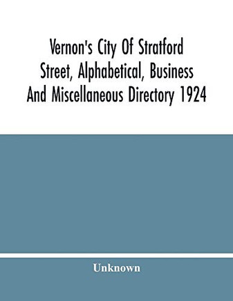 Vernon'S City Of Stratford Street, Alphabetical, Business And Miscellaneous Directory 1924