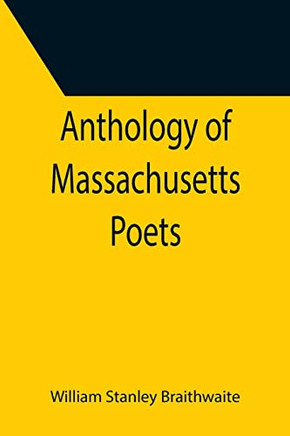 Anthology Of Massachusetts Poets