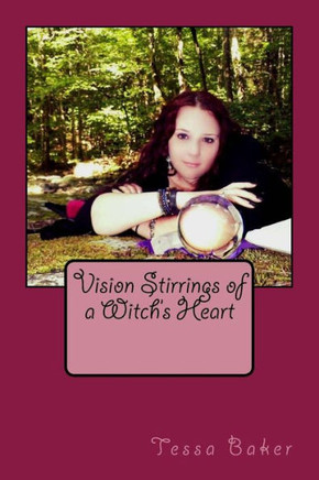 Vision Stirrings Of A Witch's Heart (This Light We Hold)