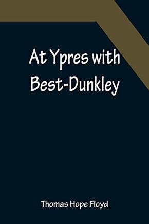 At Ypres With Best-Dunkley