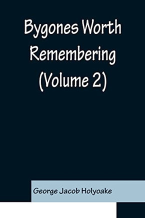 Bygones Worth Remembering (Volume 2) Bygones Worth Remembering (Volume 2)