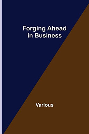 Forging Ahead In Business