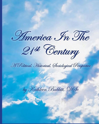 America In The 21St Century: A Political, Historical, Sociological Perspective (Book 2)