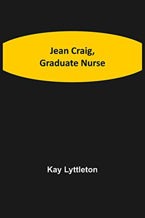 Jean Craig, Graduate Nurse