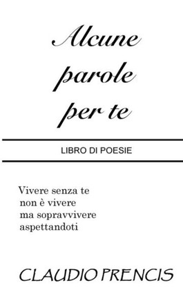 Alcune parole per te (Italian Edition)