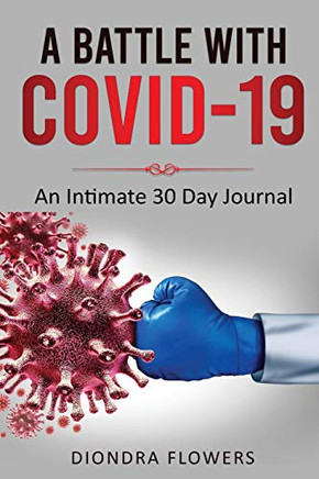 A Battle with Covid-19 - 9781716843624
