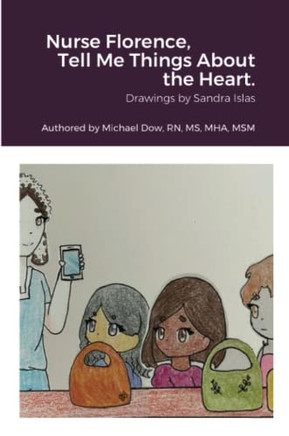 Nurse Florence, Tell Me Things About The Heart. - 9781794727632