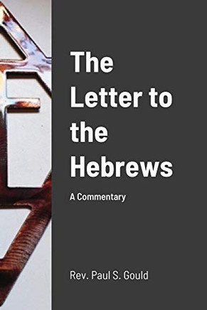 The Letter to the Hebrews - 9781716763205