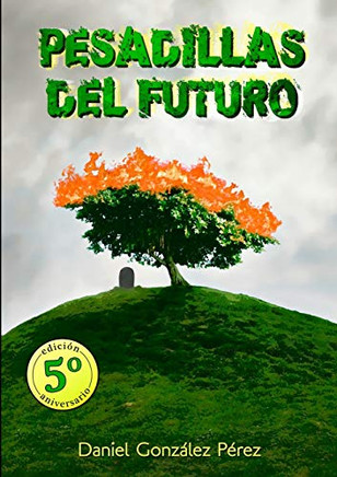 Pesadillas Del Futuro (Spanish Edition)