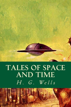 Tales Of Space And Time Tales Of Space And Time