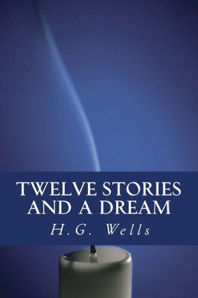 Twelve Stories And A Dream
