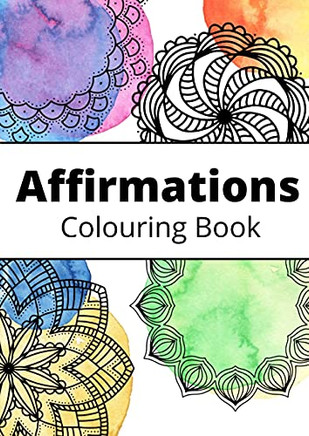 30 Days Of Affirmations - Colouring Book