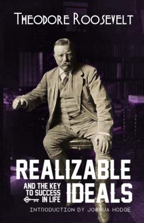 Realizable Ideals And The Key To Success In Life