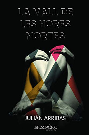 La Vall de les Hores Mortes (Catalan Edition)