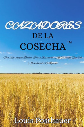 Cazadores De La Cosecha? (Spanish Edition)