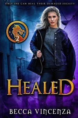 Healed (The Rebirth Series)