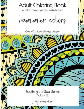 Hammer Colors: Soothing the Soul Series (Volume)
