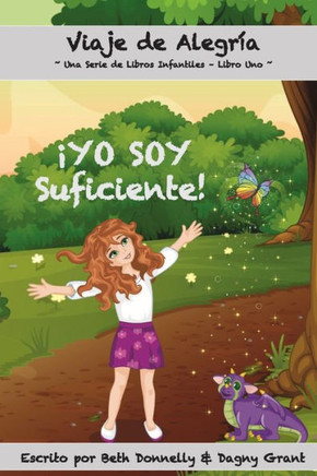 ¡YO SOY Suficiente! (Viaje de Alegría) (Spanish Edition)